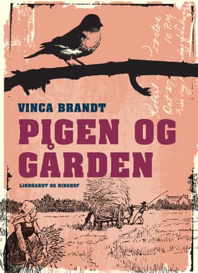 Pigen og gården af Vinca Brandt