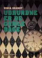 Udrundne er de gamle dage