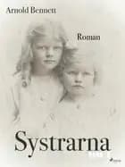 Systrarna - Band 2 af Arnold Bennett