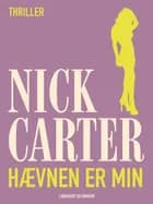 Hævnen er min af Nick Carter