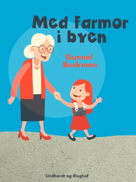 Med farmor i byen af Gunnel Beckman