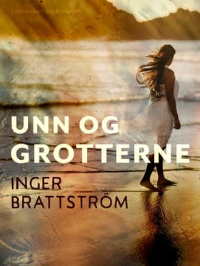 Unn og grotterne af Inger Brattström