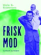 Frisk mod af Niels K. Kristensen