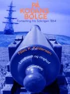 På Kodans bølge. Fortælling fra Søkrigen 1864 af Niels K. Kristensen