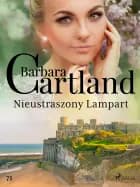 Nieustraszony Lampart - Ponadczasowe historie miłosne Barbary Cartland