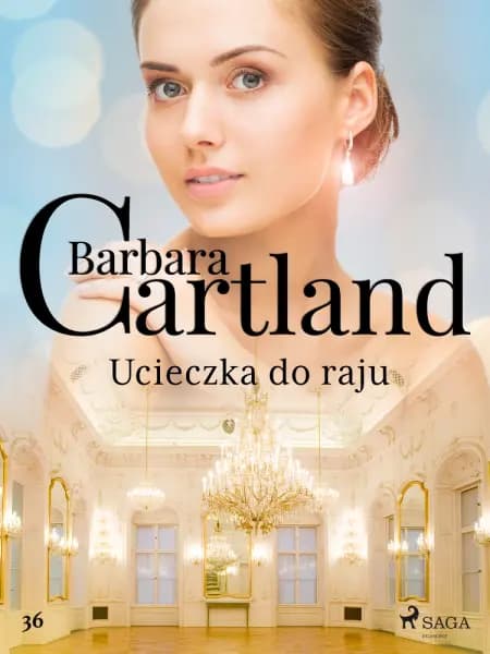 Ucieczka do raju - Ponadczasowe historie miłosne Barbary Cartland af Barbara Cartland