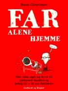 Far alene hjemme