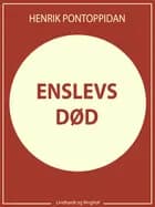 Enslevs død af Henrik Pontoppidan
