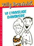 Vi lykkelige danskere