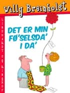 Det er min fø'selsda' i da' af Willy Breinholst