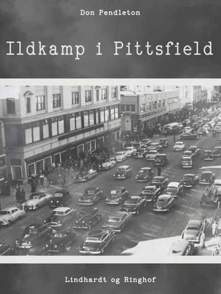 Ildkamp i Pittsfield af Don Pendleton