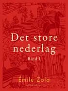 Det store nederlag - bind 1
