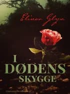 I dødens skygge af Elinor Glyn