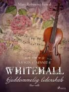 Whitehall: Guddommelig lidenskab 6