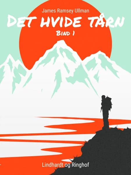 Det hvide tårn - Bind 1 af James Ramsey Ullman