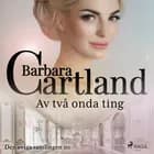 Av två onda ting af Barbara Cartland