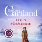 Farlig förälskelse af Barbara Cartland