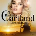 Lord på flykt af Barbara Cartland