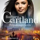 Fripassageraren af Barbara Cartland