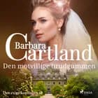 Den motvillige brudgummen af Barbara Cartland
