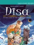 Disa in the Land of the Northern Lights af Marianne Gade