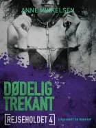 Rejseholdet 4: Dødelig trekant