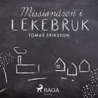 Missionären i Lekebruk af Tomas Eriksson