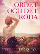 Ordet och det röda af Erik Eriksson