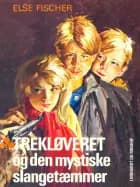 Trekløveret og den mystiske slangetæmmer