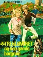 Trekløveret og den gamle borgruin