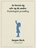 At forstå sig selv og andre. Psykologi grundbog