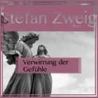 Verwirrung der Gefühle af Stefan Zweig