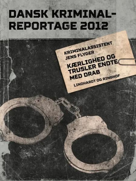 Kærlighed og trusler endte med drab af Diverse