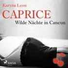 Caprice - Wilde Nächte in Cancun, Erotikserie