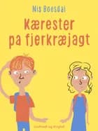 Kærester på fjerkræjagt af Nis Boesdal