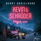 Kevin & Schröder - Deja vú