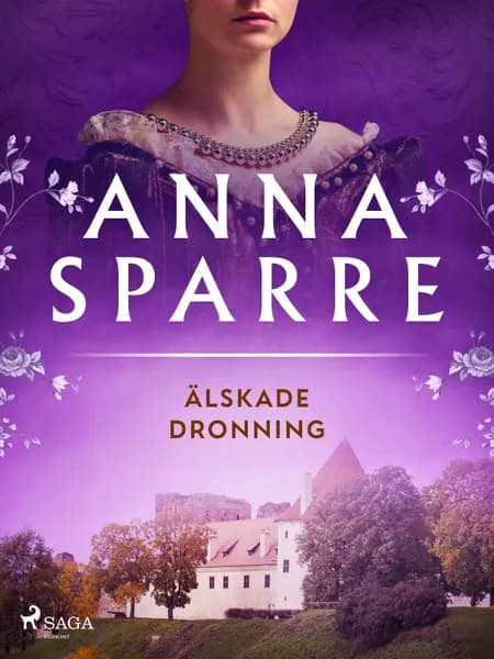 Älskade dronning af Anna Sparre