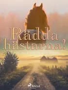 Rädda hästarna! af Christine Pullein Thompson