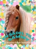 En sadel till Sammy af Christine Pullein Thompson