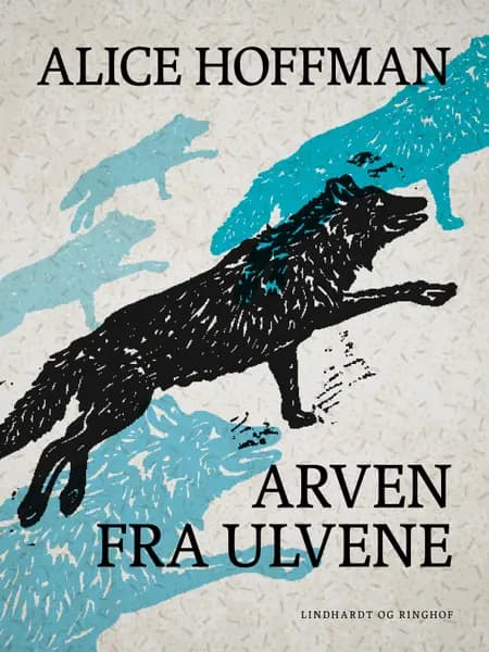 Arven fra ulvene af Alice Hoffman