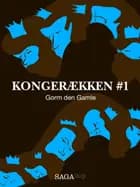 Kongerækken 1 - Gorm Den Gamle