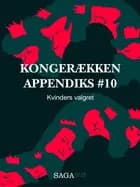 Kongerækken Appendiks 10 - Kvinders valgret