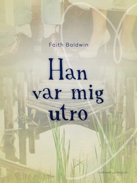 Han var mig utro af Faith Baldwin