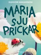 Maria sju prickar af Gunvor Håkansson
