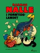 Rasmus Nalle i forntidslandet af Vilhelm Hansen og Carla Hansen