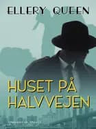 Huset på halvvejen af Ellery Queen
