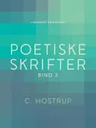 Poetiske skrifter (bind 3)