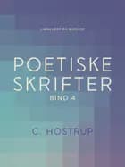 Poetiske skrifter (bind 4)