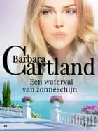 Een waterval van zonneschijn