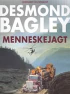 Menneskejagt af Desmond Bagley